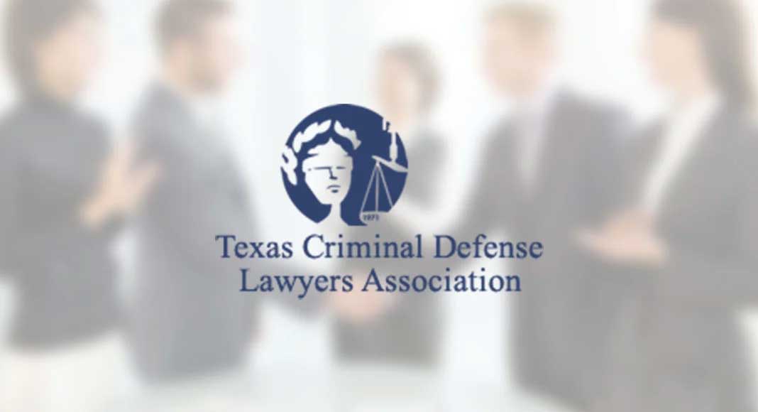 Houston Criminal Attorney Member of Texas Criminal Defense Lawyers Association